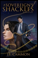 A Sovereign's Shackles (Worlds Beside) B0G6DLDYGV Book Cover