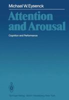 Attention and Arousal: Cognition and Performance 3642683924 Book Cover