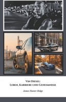 Vin Diesel: Leben, Karriere und Geheimnisse: Die endgültige Hommage an die „Fast and Furious“-Ikone (German Edition) B0F2H889WH Book Cover