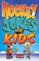 Hockey Jokes for Kids 1926700473 Book Cover