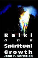 Reiki and Spiritual Growth 1403337829 Book Cover