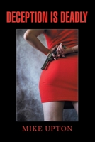 DECEPTION IS DEADLY B0F1V3YJGF Book Cover