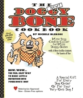 The Doggy Bone Cookbook 096530423X Book Cover