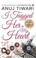I Tagged Her in My Heart 8129149567 Book Cover