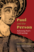 Paul and the Person: Reframing Paul's Anthropology 0802868967 Book Cover