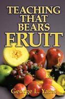 Teaching That Bears Fruit 0998885231 Book Cover