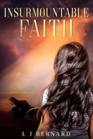 Insurmountable Faith: A love story of faith, determination and courage 0473695472 Book Cover