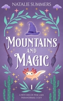 Mountains and Magic (A Witches of Pine Lake Paranormal Cozy) (Volume 1) 1718868634 Book Cover