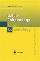 Galois Cohomology 3540421920 Book Cover