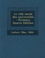 Le rôle social des universités - Primary Source Edition 1295050439 Book Cover