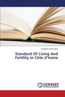 Standard Of Living And Fertility in Côte d’Ivoire 3659188123 Book Cover