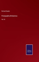 Florigraphia Britannica: Vol. III 3375164475 Book Cover