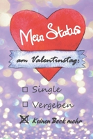 Notizbuch - Keinen Bock mehr: lustige Spr�che f�r den Valentinstag - witzige Geschenksidee f�r Frauen - besondere Geschenke f�r Sie! 1659207258 Book Cover