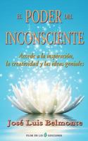 El Poder del Inconsciente: Accede a la Inspiracion, Creatividad E Ideas Geniales 149373881X Book Cover