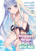 She Professed Herself Pupil of the Wise Man (Manga) Vol. 13 B0F2SD6KHW Book Cover