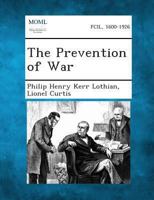 The Prevention of War 1289347557 Book Cover