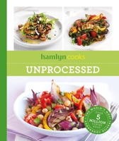Hamlyn Cooks: Unprocessed 0600639436 Book Cover