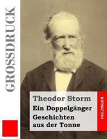 Ein Doppelganger / Geschichten Aus Der Tonne 148275942X Book Cover