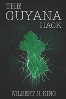 The GUYANA HACK B0FBJM7G1M Book Cover