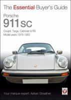 Porsche 911 SC: CoupT, Targa, Cabriolet & RS Model years 1978-1983 1845843304 Book Cover