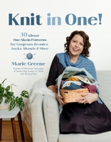 Knit in One!: 30 Quick & Clever Patterns Using One Skein of Yarn or Less B0DKB5VZYR Book Cover