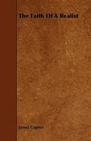 The Faith of a Realist 1357082762 Book Cover