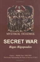 Secret War: Greece-Middle East 1940-1945 - The Events Surrounding the Story of Service 5-16-5 1681623544 Book Cover