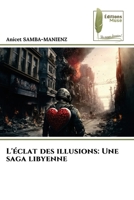 L'éclat des illusions: Une saga libyenne 6139770106 Book Cover