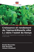 Croissance et rendement de l'épinard(Basella alba L.) dans l'ouest du Kenya (French Edition) 6209579698 Book Cover