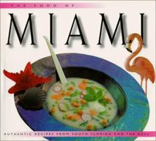 The Food of Miami: Authentic Receipes from South Florida and the Keys (Periplus World Food Cookbooks) 9625932313 Book Cover