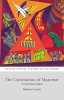 The Constitution of Myanmar: A Contextual Analysis 150993314X Book Cover