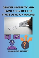 Gender diversity and family-controlled firms' decision-making 2634456271 Book Cover