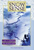 Snow Sense: A Guide to Evaluating Snow Avalanche Hazard 0964399407 Book Cover