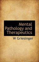 Mental Pathology and Therapeutics 1015624693 Book Cover
