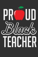 Proud Black Teacher: Teacher gifts for women, melanin women, gifts for black girls, black and proud 6x9 Journal Gift Notebook with 125 Lined Pages 1700651145 Book Cover