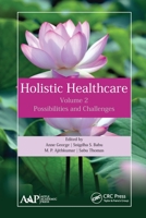 Holistic Healthcare: Possibilities and Challenges Volume 2 1774634058 Book Cover