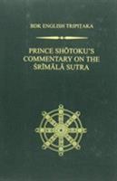 Prince Shotoku's Commentary on the Srīmala Sutra 1886439435 Book Cover