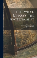 The Two St. Johns of the New Testament 1556357508 Book Cover