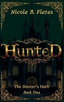 Hunted: The Hunter's Oath #1 B0G4BGS763 Book Cover