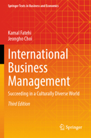 International Business Management: Succeeding in a Culturally Diverse World (Springer Texts in Business and Economics) 3031832973 Book Cover
