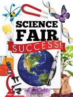 Science Fair Success! 1627178694 Book Cover