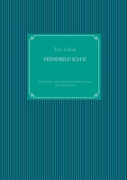 Feindbild Ich II: Einmal Pack, immer Pack- Die Geschichte eines Menschenfeindes 3751905634 Book Cover