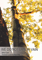 We Do Not Live in Vain 1949776077 Book Cover