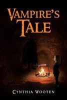 Vampire's Tale 1642140589 Book Cover