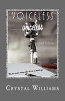 Voiceless : My Pen Speaks Volumes When the Mic Is Turned Off! 1987593219 Book Cover