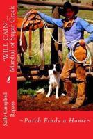 'WILL CAIN'... Marshal of Sugar Creek 1500622478 Book Cover