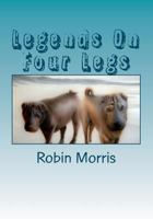 Legends On Four Legs: Dogs & Friends 1470090104 Book Cover
