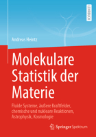 Molekulare Statistik der Materie: Fluide Systeme, äußere Kraftfelder, chemische und nukleare Reaktionen, Astrophysik, Kosmologie (German Edition) 3662709821 Book Cover