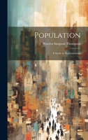 Population; a Study in Malthusianism 102135757X Book Cover
