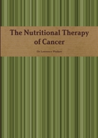The Nutritional Therapy of Cancer 0244945365 Book Cover